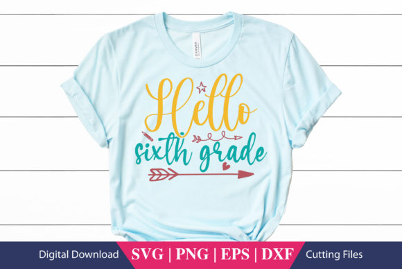 Hello Sixth Grade School SVG File: A Versatile Design Asset for Crafts and Graphics