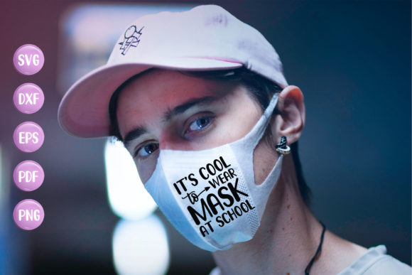 It's Cool to Wear Masks at School SVG Design for Crafts and Graphics