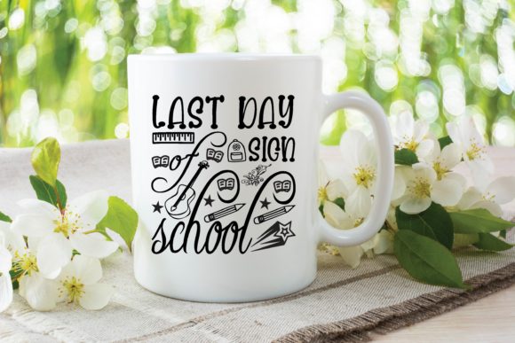 Last Day of Sign School SVG: A Crafty Graphic for Real Projects
