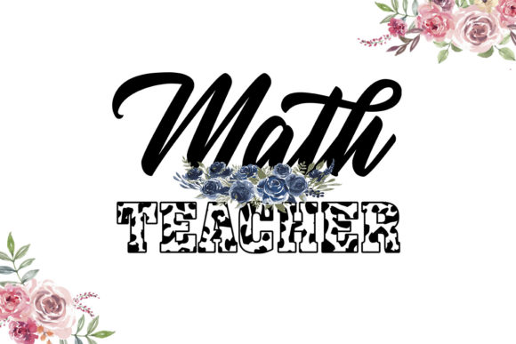 Math Teacher Svg, Teacher Svg, Teacher Graphics and Crafts