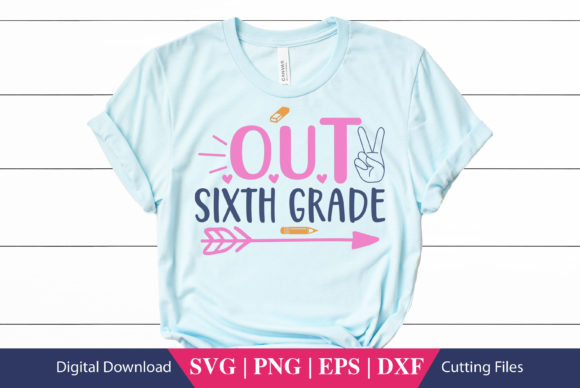 Out Sixth Grade School SVG File: A Versatile Graphic Design Asset for Local Businesses